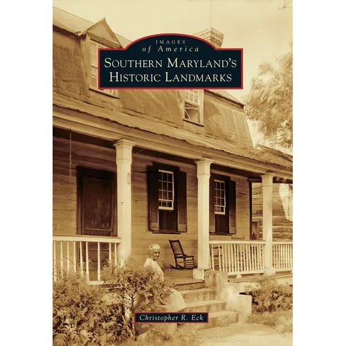 Southern Maryland's Historic Landmarks