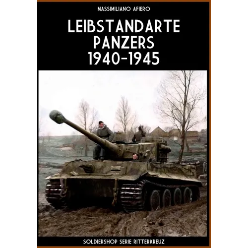 Leibstandarte panzers 1940-1945