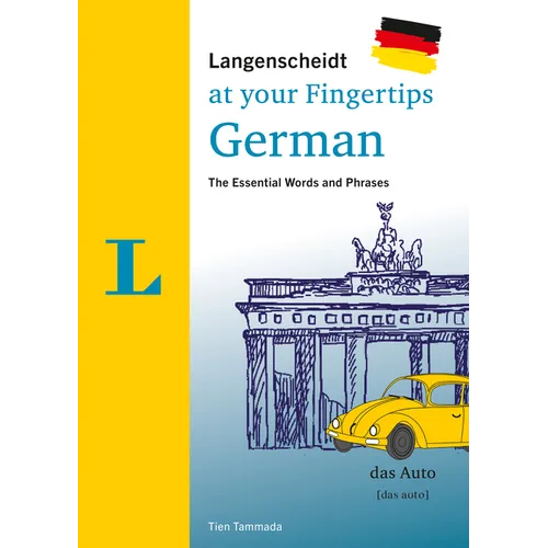 Langenscheidt German at Your Fingertips: The Essential Words and Phrases