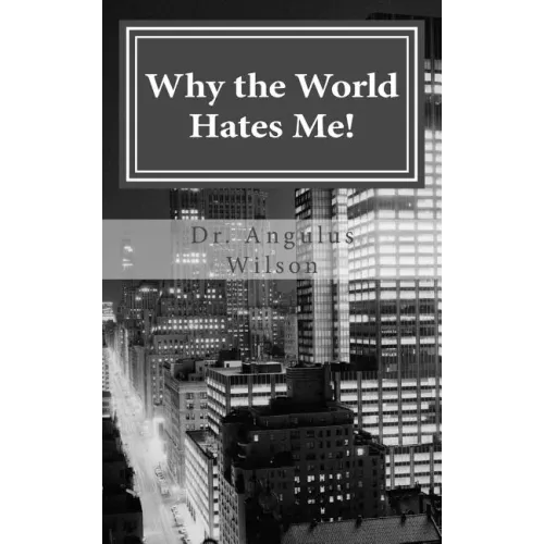 Why the World Hates Me!: spiritual warfare and the believer
