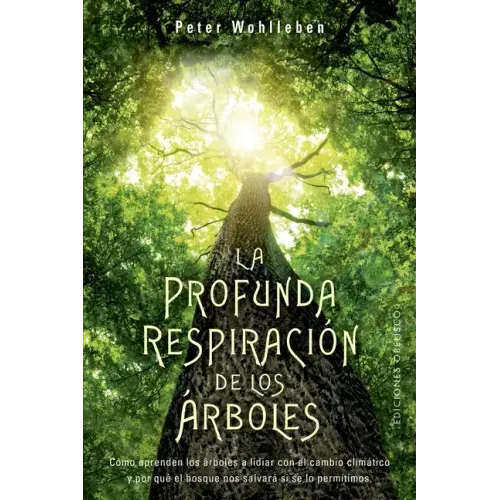 Profunda Respiración de Los Árboles, La