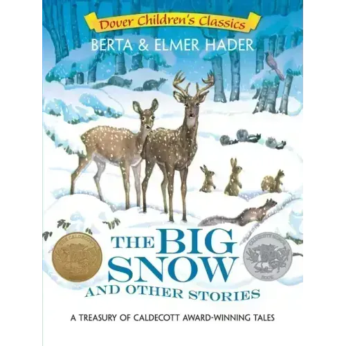The Big Snow and Other Stories: A Treasury of Caldecott Award-Winning Tales