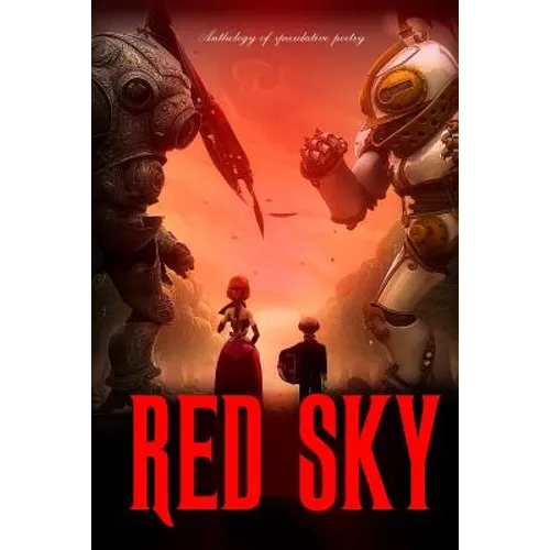 Red Sky: Anthology of Speculative Poetry