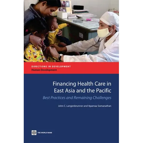 Financing Health Care in East Asia and the Pacific