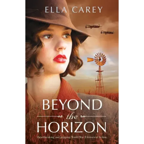 Beyond the Horizon: Heartbreaking and gripping World War 2 historical fiction
