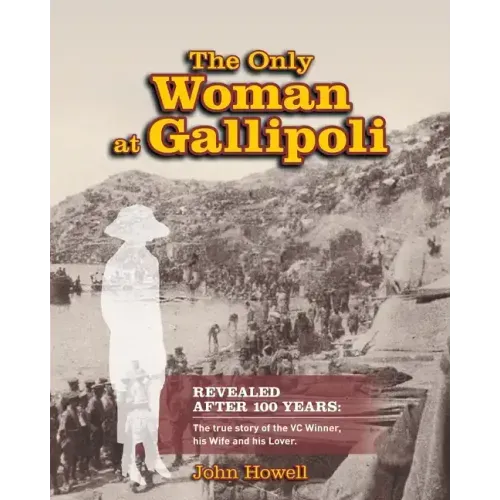 The Only Woman At Gallipoli