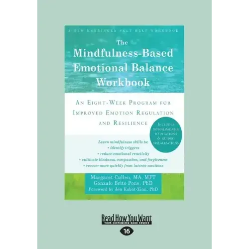 The Mindfulness-Based Emotional Balance Workbook: An Eight-Week Program for Improved Emotion Regulation and Resilience (Large Print 16pt)