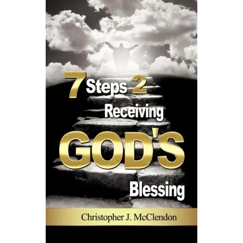 7 Steps 2 Receiving Gods Blessing