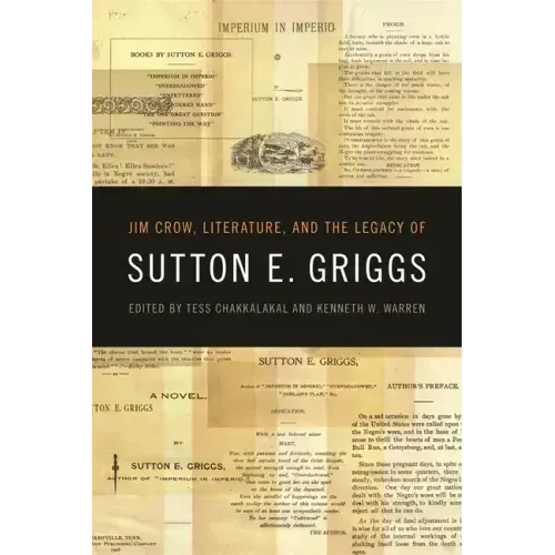 Jim Crow, Literature, and the Legacy of Sutton E. Griggs