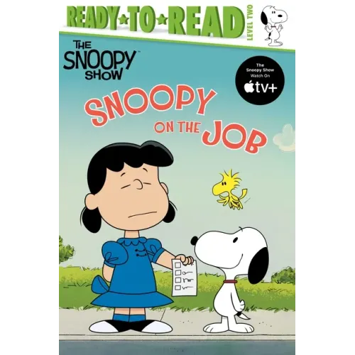 Snoopy on the Job: Ready-To-Read Level 2