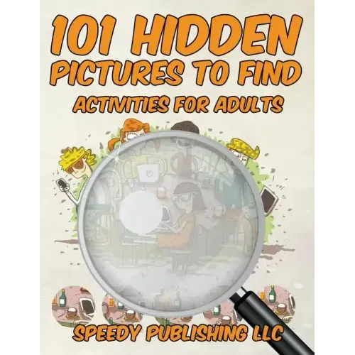 101 Hidden Pictures to Find Activities for Adults