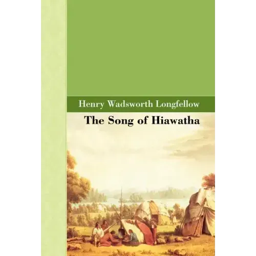 The Song of Hiawatha
