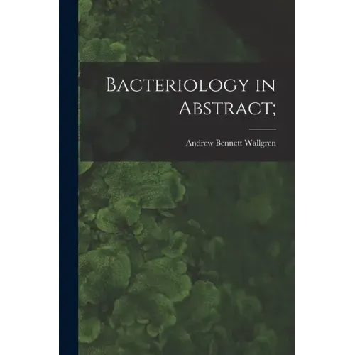 Bacteriology in Abstract;