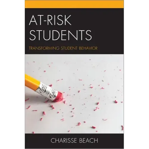 At-Risk Students: Transforming Student Behavior