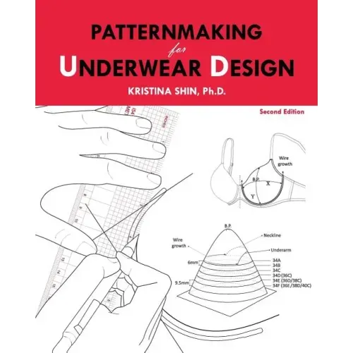 Patternmaking for Underwear Design: 2nd Edition