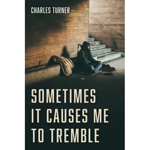 Sometimes It Causes Me to Tremble