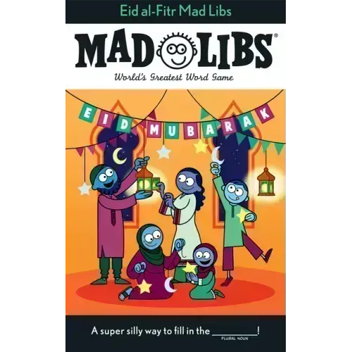 Eid Al-Fitr Mad Libs: World's Greatest Word Game