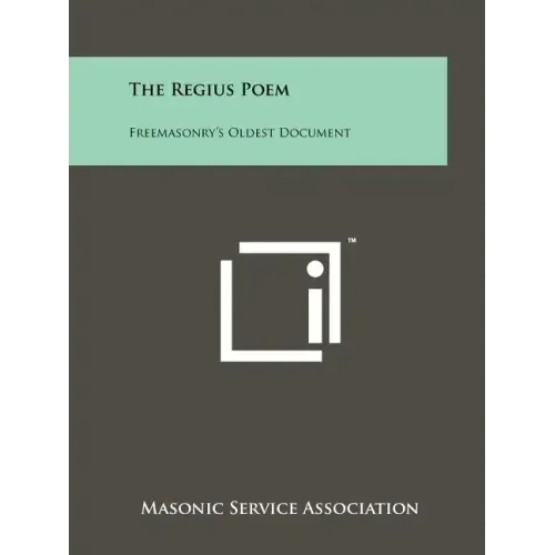The Regius Poem: Freemasonry's Oldest Document