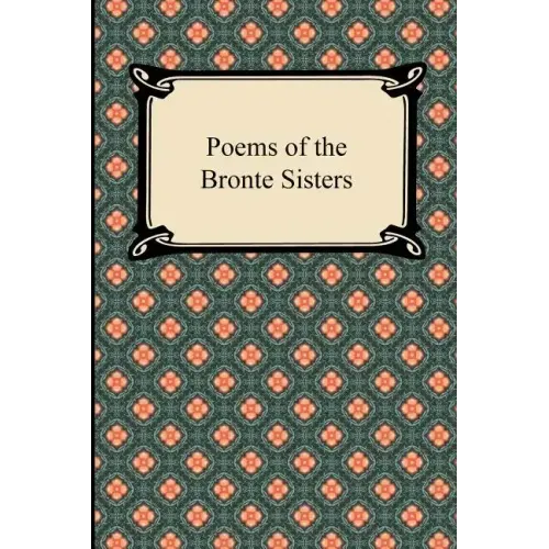 Poems of the Bronte Sisters