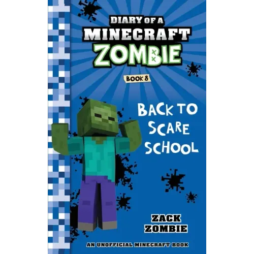 Diary of a Minecraft Zombie Book 8: Back to Scare School