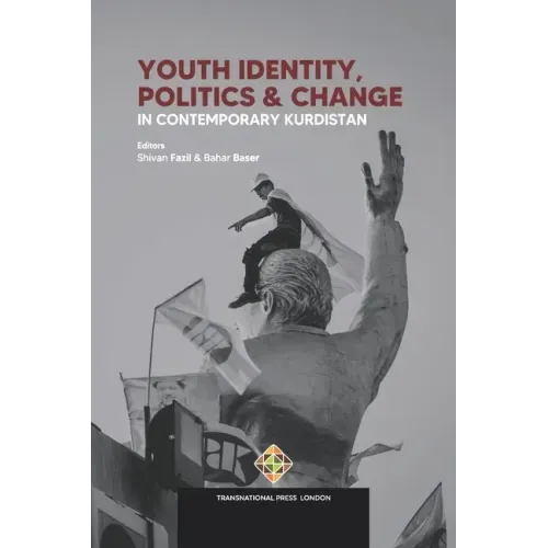 Youth Identity, Politics and Change in Contemporary Kurdistan