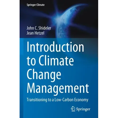 Introduction to Climate Change Management: Transitioning to a Low-Carbon Economy