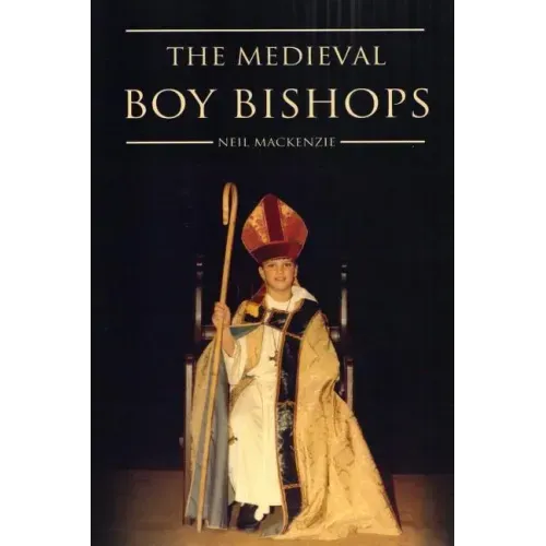 The Medieval Boy Bishops