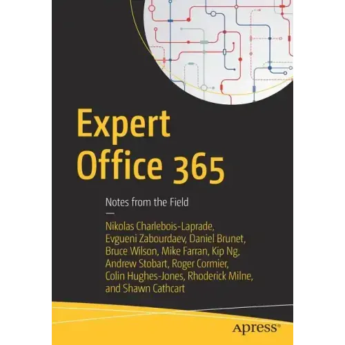 Expert Office 365: Notes from the Field