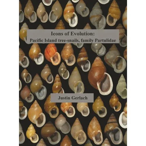 Icons of Evolution: Pacific Island tree-snails of the family Partulidae