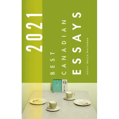 Best Canadian Essays 2021