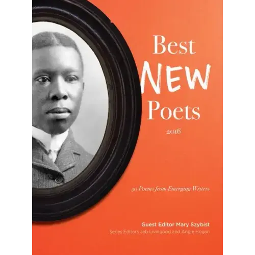 Best New Poets 2016: 50 Poems from Emerging Writers