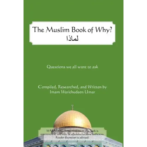 The Muslim Book of Why: What Everyone Should Know about Islam