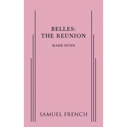 Belles: The Reunion
