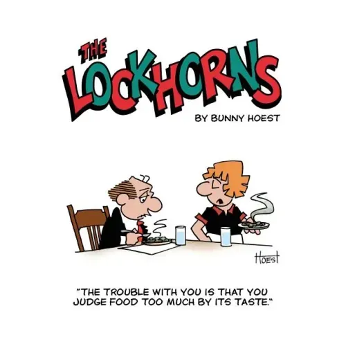 The Lockhorns: "the Trouble with You Is You Judge Food Too Much by Its Taste."