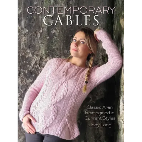 Contemporary Cables: Classic Aran Reimagined in Current Styles