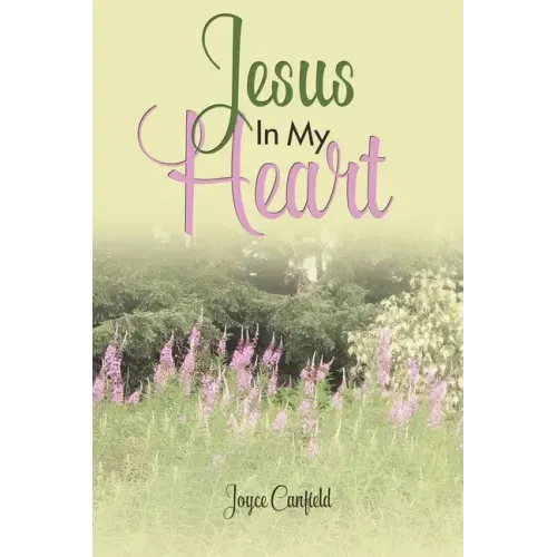 Jesus In My Heart
