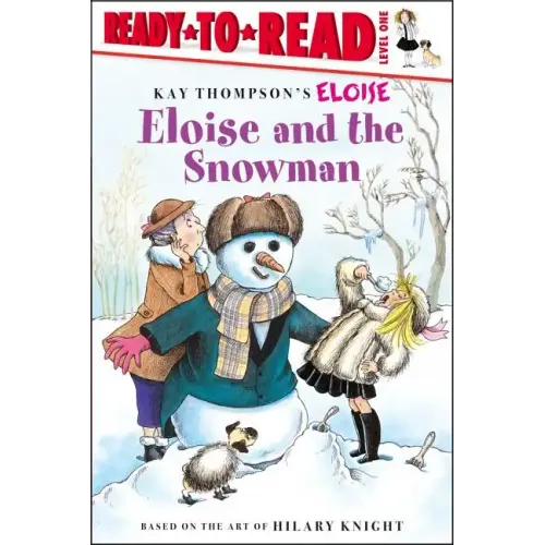 Eloise and the Snowman: Ready-To-Read Level 1