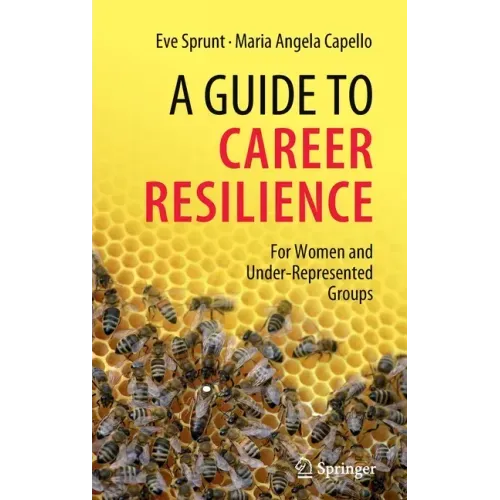 A Guide to Career Resilience: For Women and Under-Represented Groups
