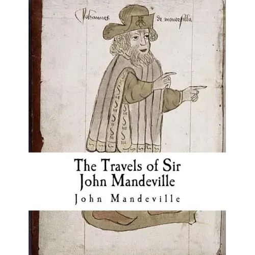 The Travels of Sir John Mandeville