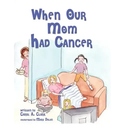 When Our Mom Had Cancer