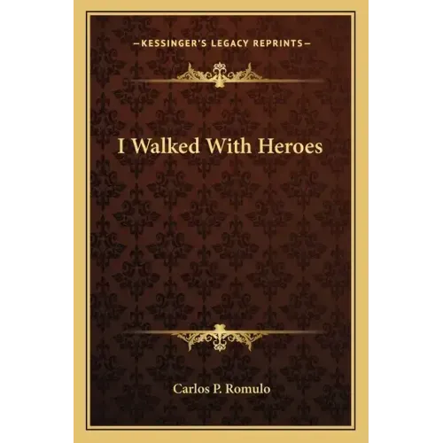 I Walked with Heroes