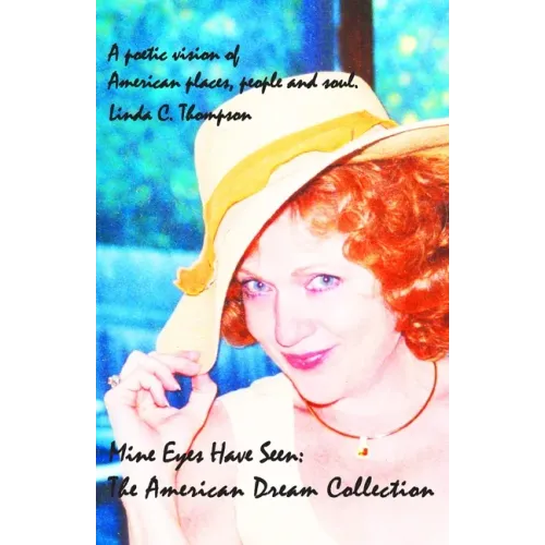 Mine Eyes Have Seen: The American Dream Collection