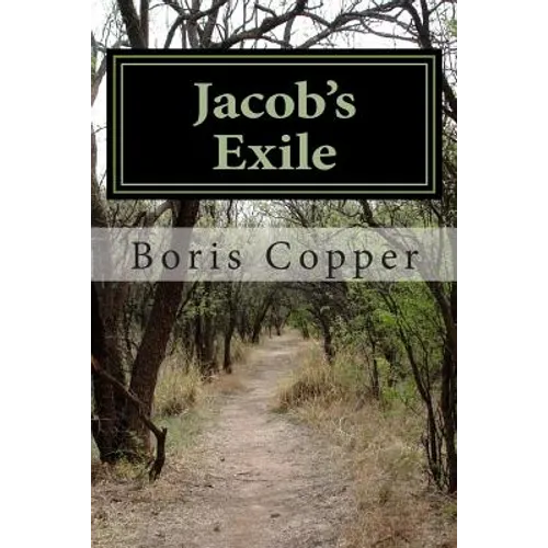 Jacob's Exile: Book 3 of Jacob's Struggle
