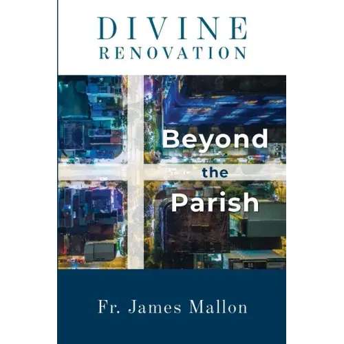 Divine Renovation Beyond the Parish