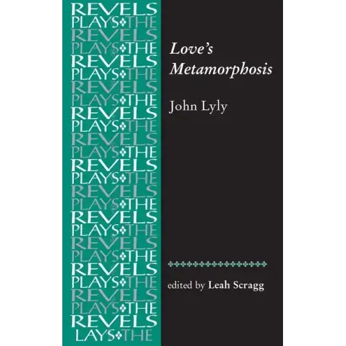 Love's Metamorphosis: John Lyly