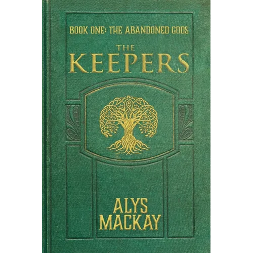 The Keepers: The Abandoned Gods
