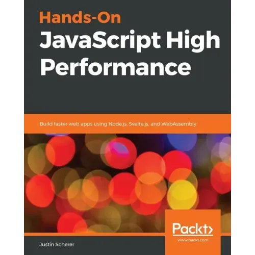 Hands-On JavaScript High Performance