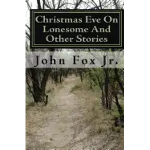Christmas Eve On Lonesome And Other Stories