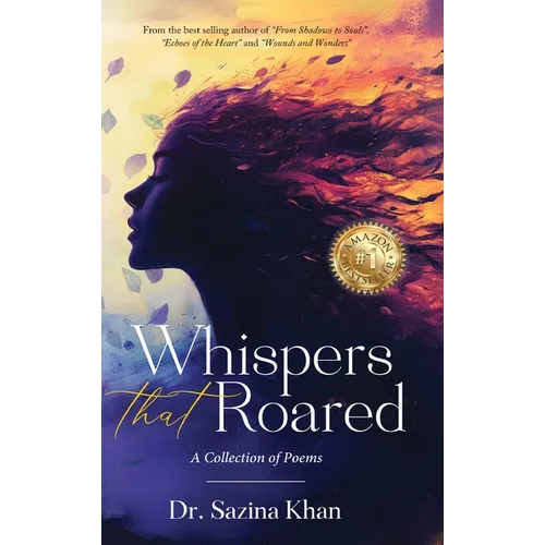 Whispers That Roared - A Collection of Poems