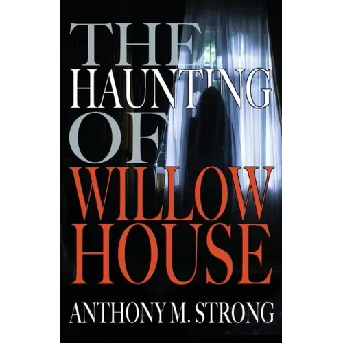The Haunting of Willow House
